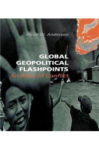 Global Geopolitical Flashpoints