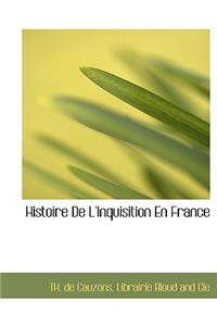 Histoire de L'Inquisition En France
