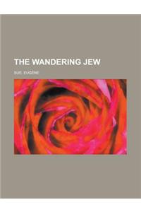 The Wandering Jew - Volume 11