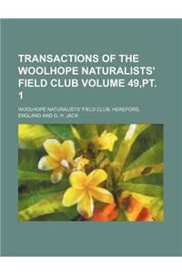 Transactions of the Woolhope Naturalists' Field Club Volume 49, PT. 1