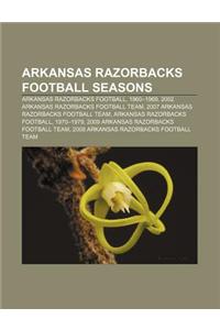 Arkansas Razorbacks Football Seasons