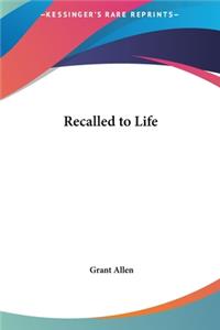 Recalled to Life
