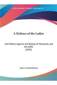 A Defence of the Ladies