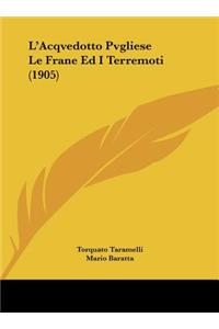 L'Acqvedotto Pvgliese Le Frane Ed I Terremoti (1905)