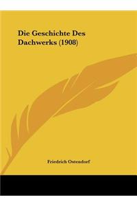 Geschichte Des Dachwerks (1908)