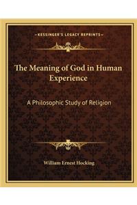 Meaning of God in Human Experience