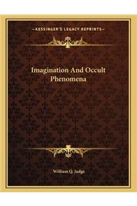 Imagination and Occult Phenomena