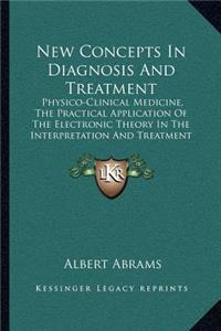 New Concepts In Diagnosis And Treatment