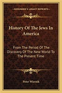 History Of The Jews In America