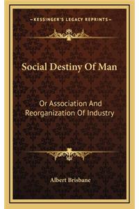 Social Destiny of Man