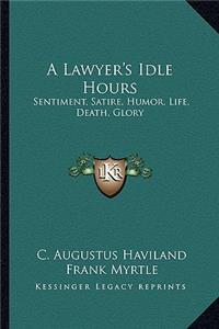 Lawyer's Idle Hours