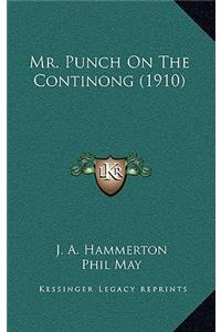 Mr. Punch On The Continong (1910)