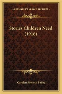 Stories Children Need (1916)