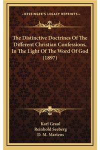 Distinctive Doctrines of the Different Christian Confessions, in the Light of the Word of God (1897)