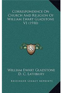 Correspondence on Church and Religion of William Ewart Gladstone V1 (1910)