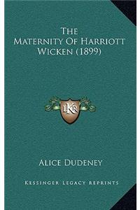 The Maternity Of Harriott Wicken (1899)
