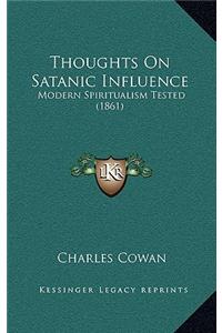 Thoughts on Satanic Influence