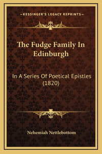 The Fudge Family in Edinburgh