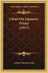 Chats On Japanese Prints (1917)
