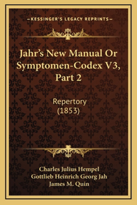 Jahr's New Manual Or Symptomen-Codex V3, Part 2