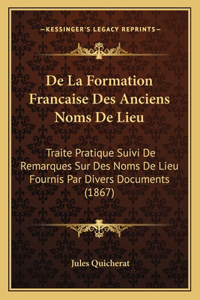 De La Formation Francaise Des Anciens Noms De Lieu