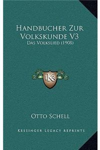 Handbucher Zur Volkskunde V3