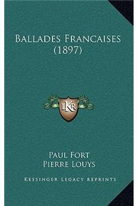 Ballades Francaises (1897)