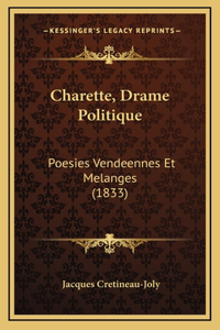 Charette, Drame Politique