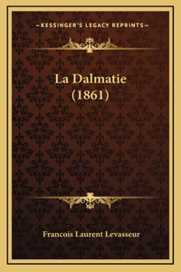 La Dalmatie (1861)