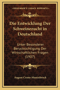 Die Entwicklung Der Schweinezucht in Deutschland