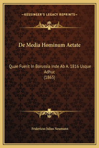 De Media Hominum Aetate