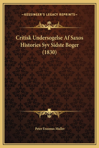 Critisk Undersogelse Af Saxos Histories Syv Sidste Boger (1830)