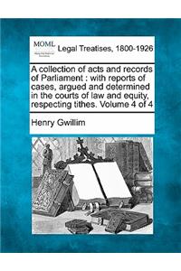 A Collection of Acts and Records of Parliament