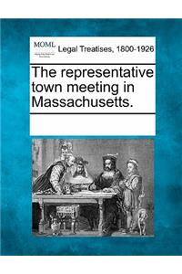 The Representative Town Meeting in Massachusetts.