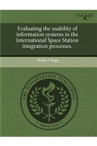 Evaluating the Usability of Information Systems in the International Space Station Integration Processes
