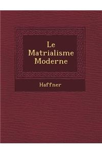 Le Mat Rialisme Moderne