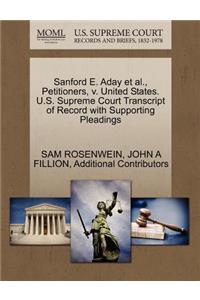 Sanford E. Aday et al., Petitioners, V. United States. U.S. Supreme Court Transcript of Record with Supporting Pleadings