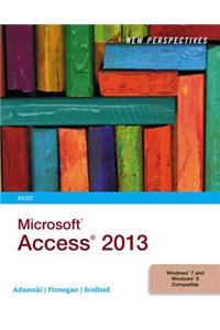 New Perspectives on Microsoft Access 2013: Brief
