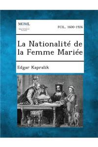 Nationalite de La Femme Mariee