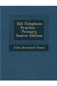Toll Telephone Practice