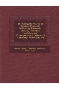 Complete Works of Gustave Flaubert