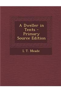A Dweller in Tents