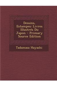 Dessins, Estampes: Livres Illustres Du Japon