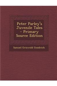 Peter Parley's Juvenile Tales