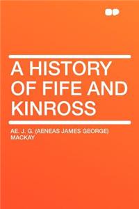 A History of Fife and Kinross