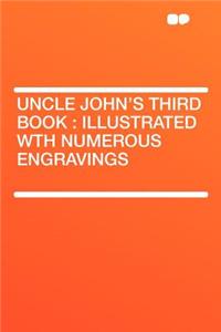 Uncle John's Third Book