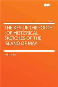 The Key of the Forth