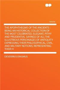 The Apophthegms of the Ancients
