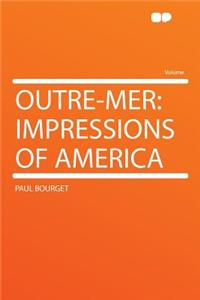 Outre-Mer: Impressions of America