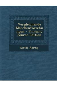 Vergleichende Marchenforschungen